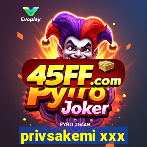 privsakemi xxx